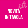 Novità in tavola